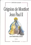 GRIGNON DE MONTFORT ET JEAN-PAUL II ,Totus tuus une fraternité d'âme vignette