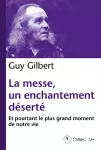 LA MESSE UN ENCHANTEMENT DESERTE vignette