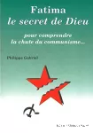 FATIMA LE SECRET DE DIEU pour comprendre la chute du communisme vignette