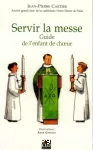 SERVIR LA MESSE Guide de l'enfant de choeur vignette