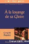 A LA LOUANGE DE SA GLOIRE vignette