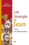 L'Evangile de Jean avec Thérèse de Lisieux vignette