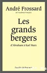 Les grands bergers d'Abraham à Karl Max vignette