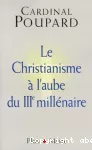 Le christianisme à l'aube du IIIe millénaire vignette