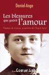 LES BLESSURES QUE GUERIT L'AMOUR Thérèse de Lisieux ,prophète de l'Esptit-Saint vignette