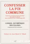 CONFESSER LA FOI COMMUNE Explication oecuménique de la foi apostolique telle qu'ellle,est confessée dans le Symbole vignette