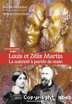 Louis et Zélie Martin -la sainteté à portée de main vignette